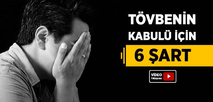 Tövbenin Kabul Olması İçin 6 Şart