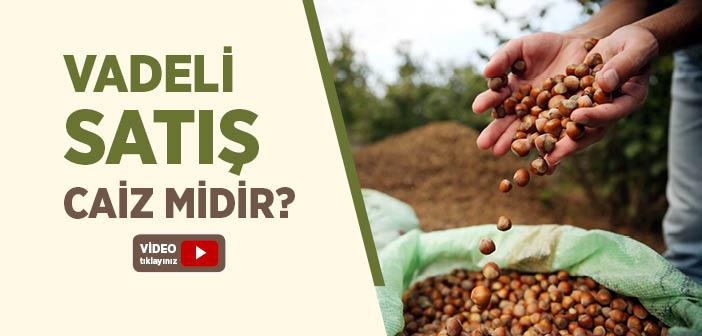 Vadeli Satış Caiz mi?