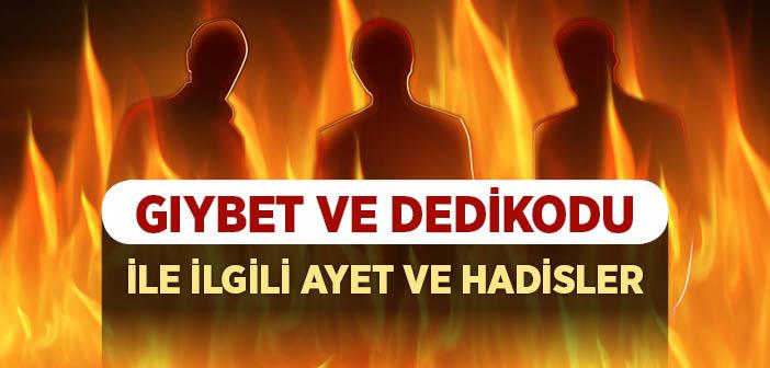 Gıybet Nedir? Gıybet (dedikodu) İle İlgili Ayet ve Hadisler