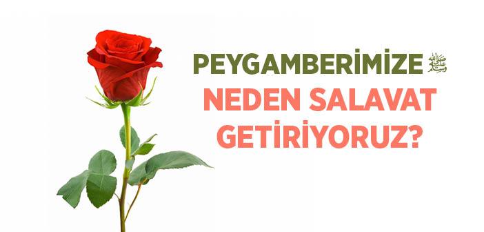 Peygamberimize Neden Salavat Getirilir?