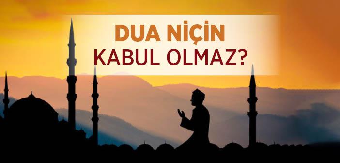 Dua Niçin Kabul Olmaz?