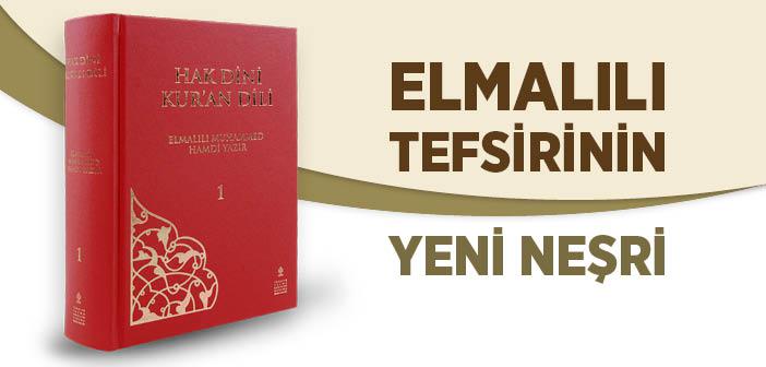 Elmalılı Muhammed Hamdi Yazır Kur’an Tefsirini Nasıl Yazdı?