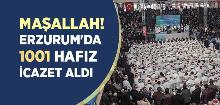 Erzurum'da 1001 Hafız İçin İcazet Töreni Yapıldı