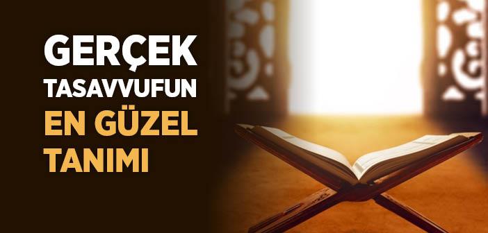 Gerçek Tasavvufun En Güzel Tanımı