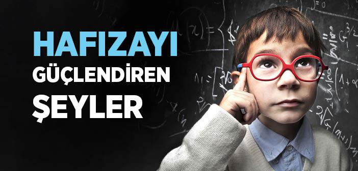 Hafızayı Güçlendiren Şeyler