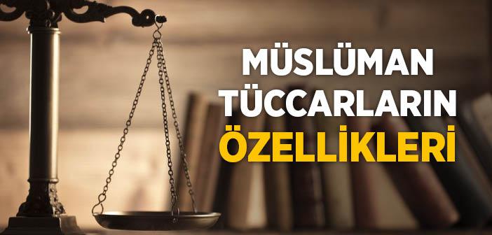 Müslüman Tüccarların Özellikleri