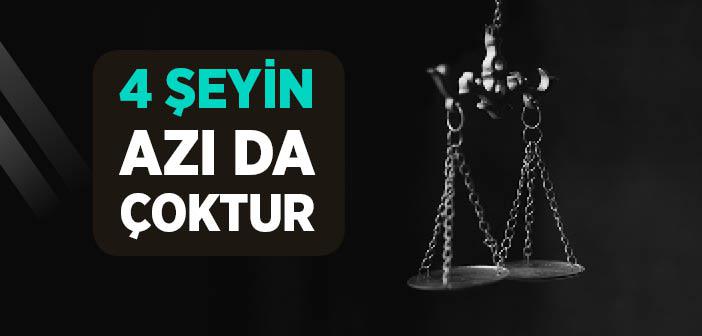 4 Şeyin Azı da Çoktur