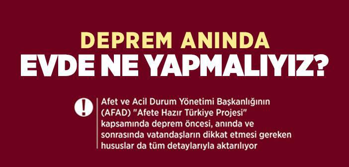 Deprem Anında Evde Neler Yapmalıyız?