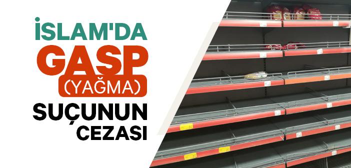 Gasp Nedir? İslam'a Göre Gasp Suçunun Cezası