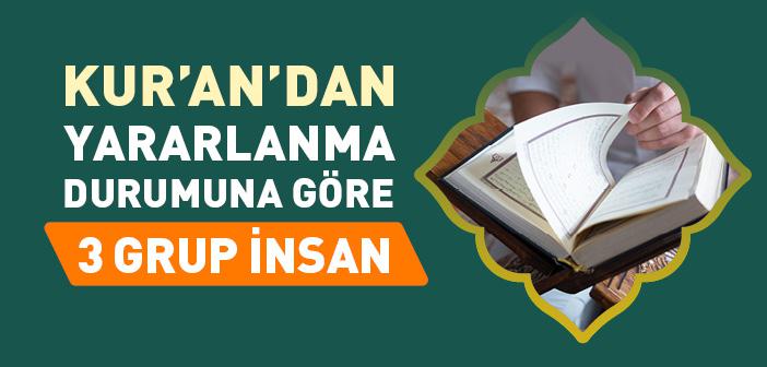 Kur’an’dan Yararlanma Durumuna Göre 3 Grup İnsan