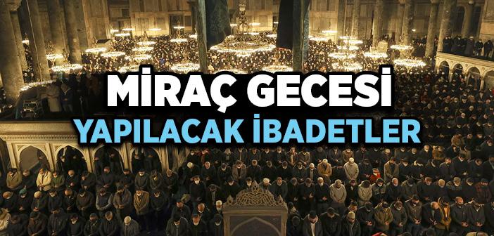 Miraç Gecesi Yapılacak İbadetler