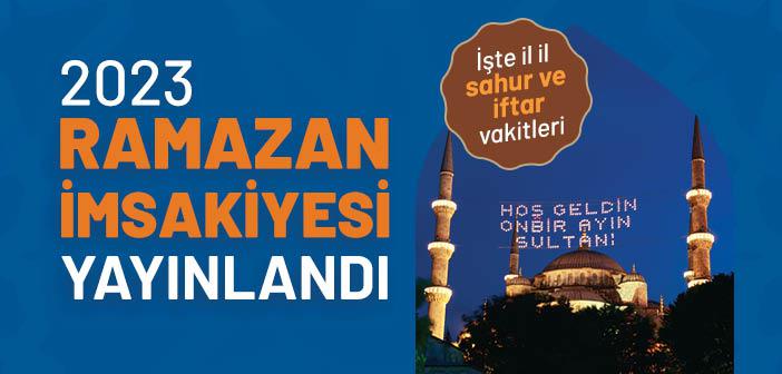 2023 Ramazan İmsakiyesi | İstanbul Ramazan İmsakiyesi 2023