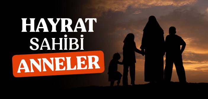 Hayrat Sahibi Anneler