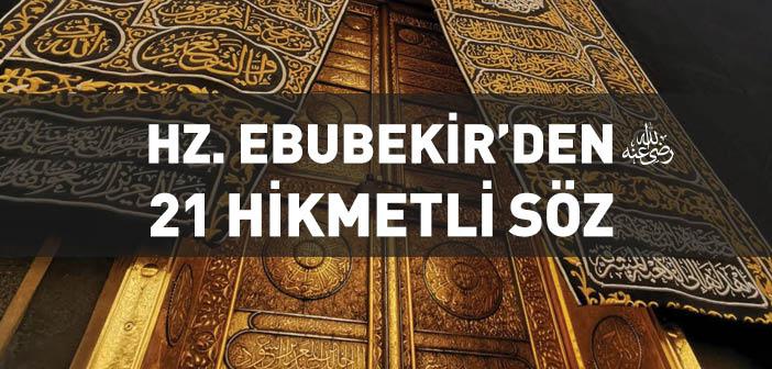 Hz. Ebubekir’den (r.a.) 21 Hikmetli Söz