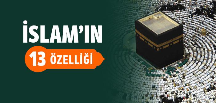 İslam’ın 13 Özelliği