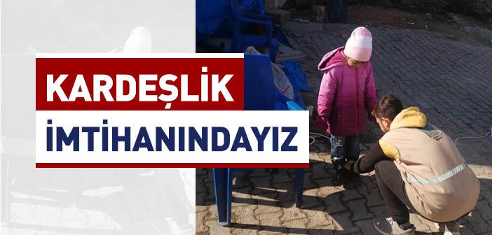 Kardeşlik İmtihanındayız