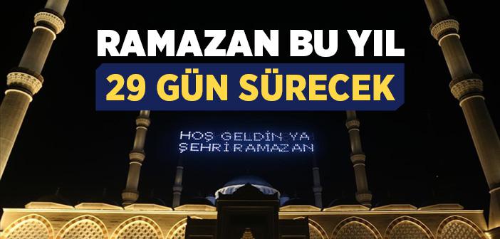 Ramazan Bu Yıl 29 Gün Sürecek