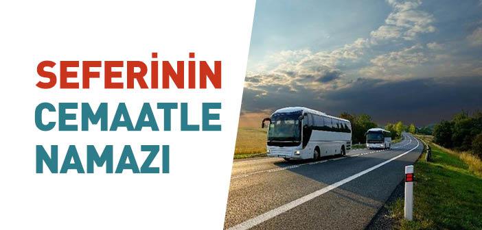 Seferi Kişi Cemaatle Namazı Nasıl Kılar?