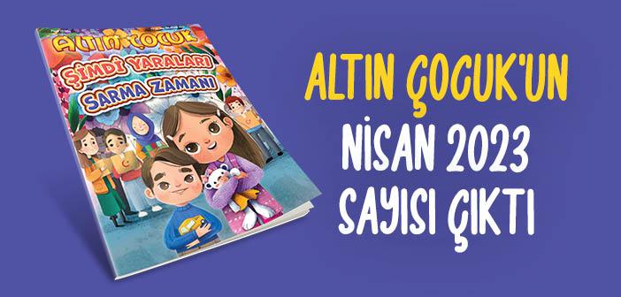 Altın Çocuk Dergisinin 254. Sayısı Çıktı