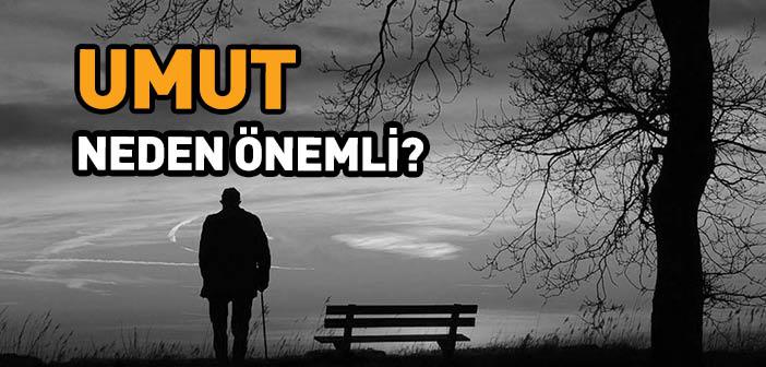 İslam’da Ümitvar Olmak Neden Önemlidir?