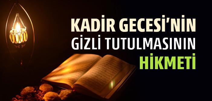 Kadir Gecesi’nin Gizli Tutulmasının Hikmeti