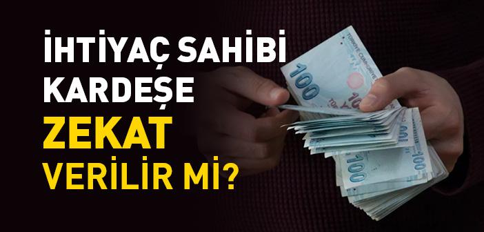 Kardeşe Zekat Verilir mi?