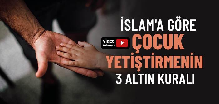 Çocuklarımızı Nasıl Yetiştirmeliyiz?