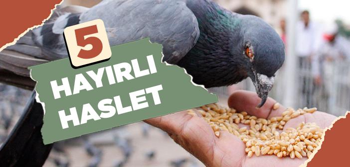 Dünya ve Ahiretin Hayrı 5 Haslette