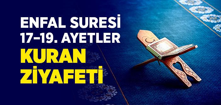 Enfal Suresi 17 - 19 Aşır Dinle - Kuran Ziyafeti