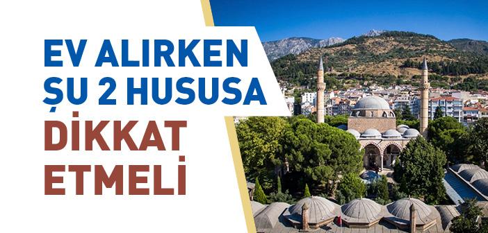 Ev Alırken Nelere Dikkat Etmeli?