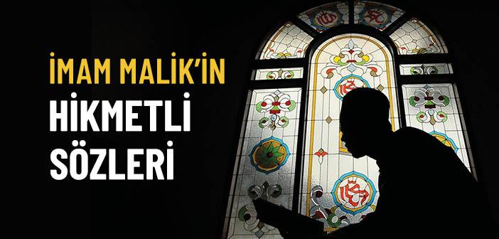 İmam Malik’ten Hikmetli Sözler