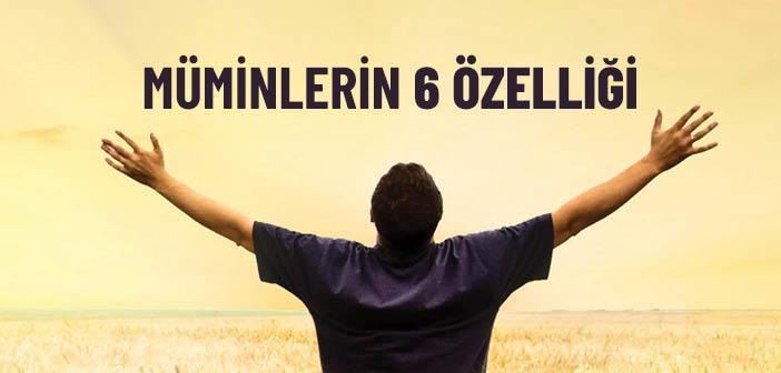 Müminlerin 6 Özelliği