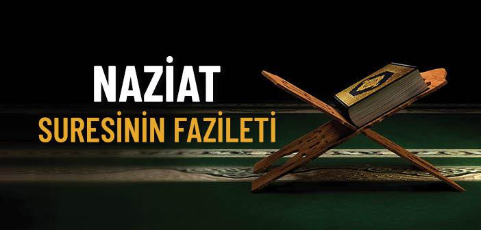 Naziat Suresinin Fazileti