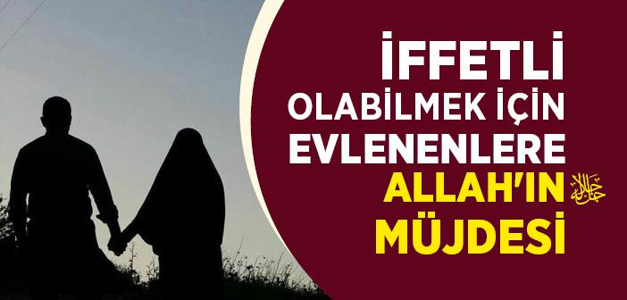 "Evlenene Allah Yardım Eder..." Hadisi