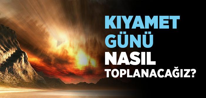 "İnsanlar Kıyamet Gününde Yalınayak, Çıplak ve Sünnetsiz Olarak Allah’ın Huzurunda Toplanırlar” Hadisi