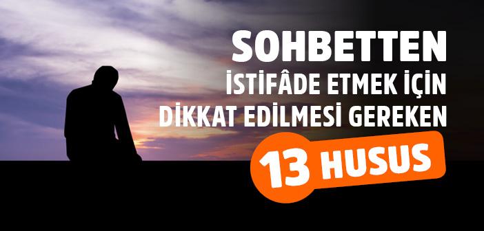 Sohbetten İstifâde İçin Gerekli Âdâb Nedir?