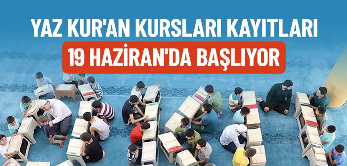 2023 Yaz Kur'an Kursları Ne Zaman Başlıyor?