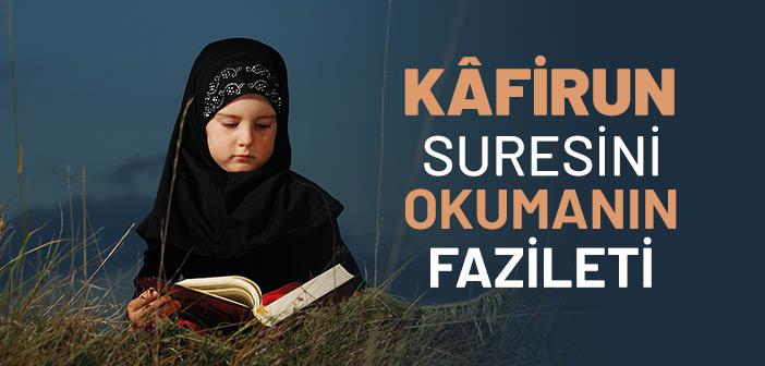 Kafirun Suresinin Fazileti