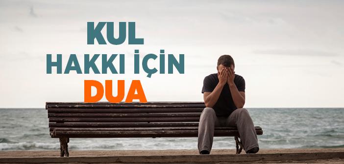 Kul Hakkı için Dua