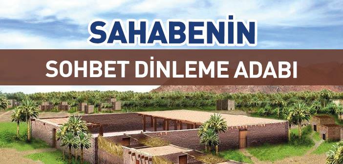 Sahabenin Sohbet Dinleme Adabı