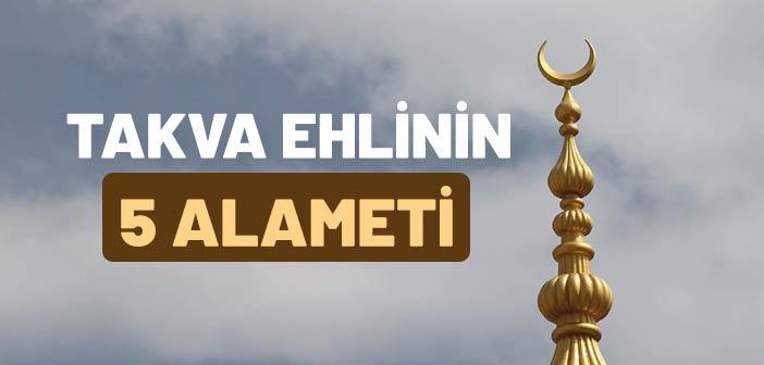 Takva Ehlinin 5 Alameti