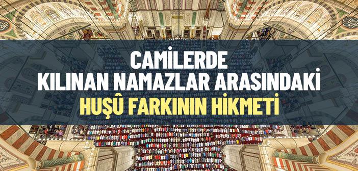 Tarihi Camilerde Namazın Huşu İçinde Kılınmasının Hikmeti