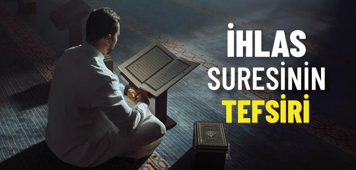 İhlas Suresinin Tefsiri