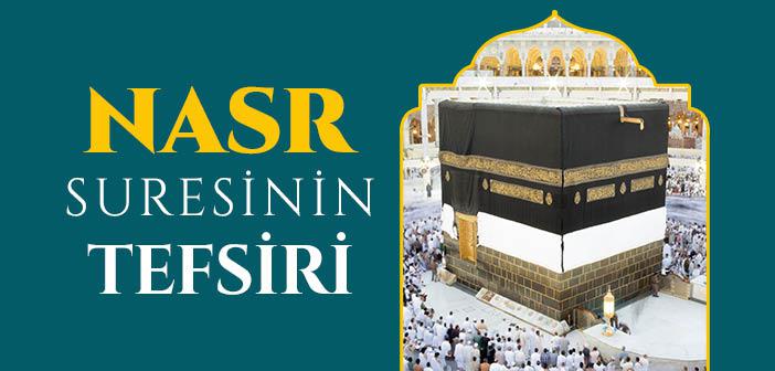 Nasr (İzaca) Suresinin Tefsiri