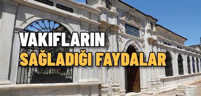 Vakıfların Faydaları Nelerdir?