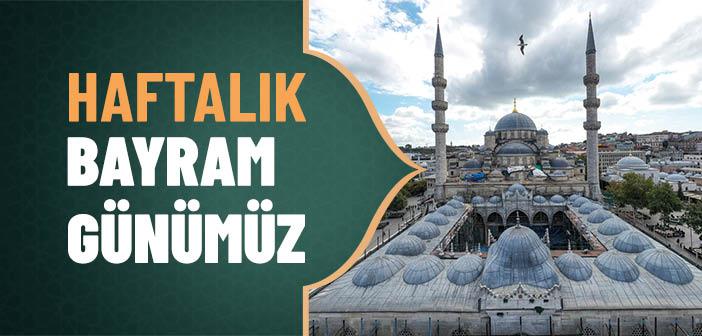 Cuma: Haftalık Bayram Günümüz