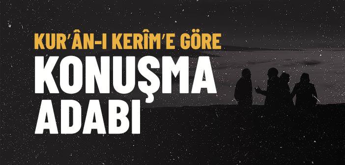 Konuşma Adabı Nasıl Olmalı?