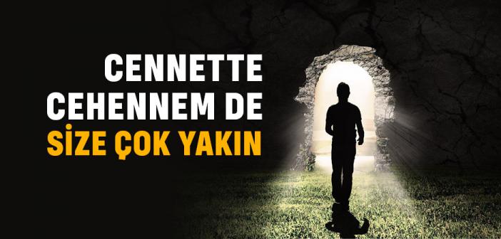 "Cennet Size Ayakkabılarınızın Bağından Daha Yakındır" Hadisi