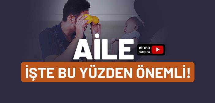 Aile Neden Önemlidir?