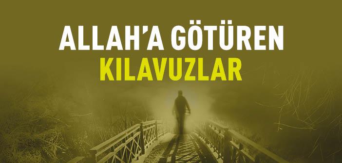 Allah’a Götüren Kılavuzlar